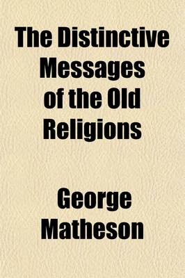 Book cover for The Distinctive Messages of the Old Religions