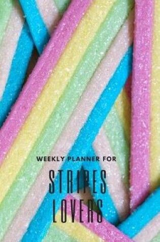 Cover of Weekly Planner for Stripes Lovers