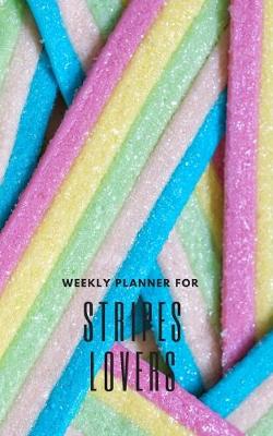 Book cover for Weekly Planner for Stripes Lovers