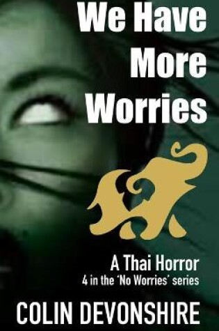 Cover of We Have More Worries