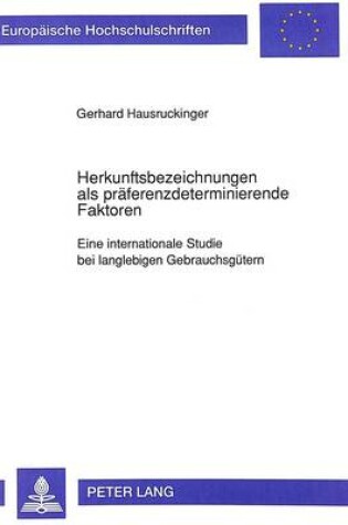 Cover of Herkunftsbezeichnungen ALS Praeferenzdeterminierende Faktoren