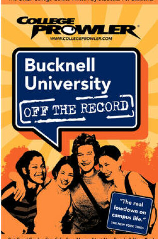 Cover of Bucknell University (College Prowler Guide)