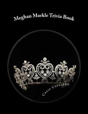 Book cover for Meghan Markle Trivia Book