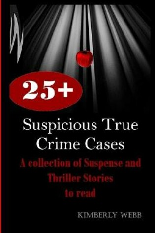 Cover of 25+ Suspicious True Crime Cases