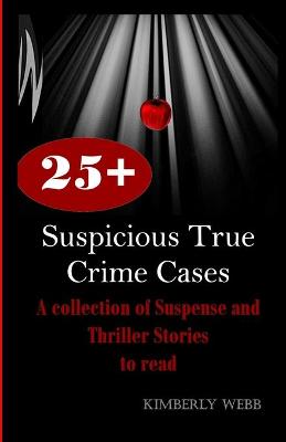 Book cover for 25+ Suspicious True Crime Cases