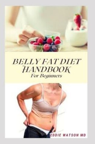 Cover of Belly Fat Diet Handbook for Beginners