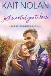 Book cover for Just Wanted You To Know