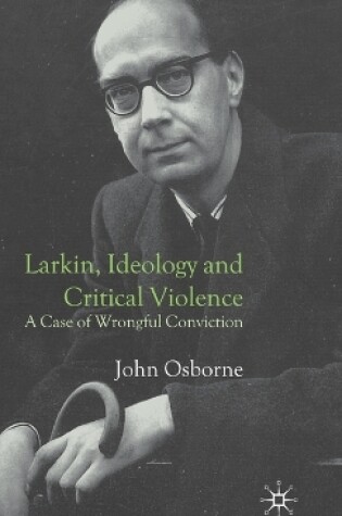 Cover of Larkin, Ideology and Critical Violence