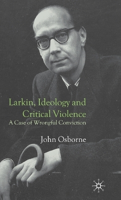 Book cover for Larkin, Ideology and Critical Violence