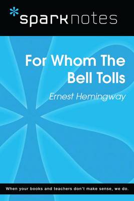 Book cover for For Whom the Bell Tolls (Sparknotes Literature Guide)