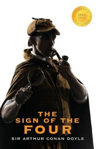 Cover of The Sign of the Four (Sherlock Holmes) (1000 Copy Limited Edition)