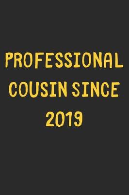 Book cover for Professional Cousin Since 2019