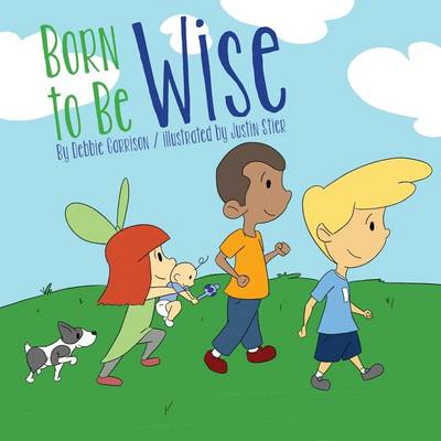 Book cover for Born to Be Wise