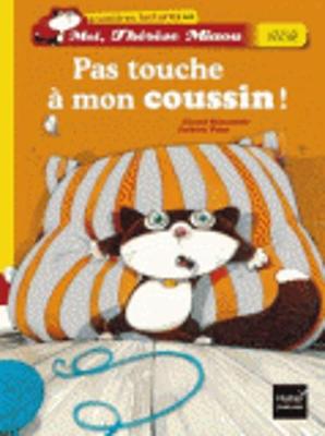 Book cover for Pas Touche a Mon Coussin !