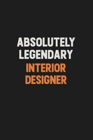 Cover of Absolutely Legendary Interior Designer