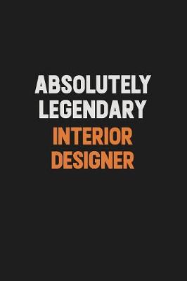 Book cover for Absolutely Legendary Interior Designer
