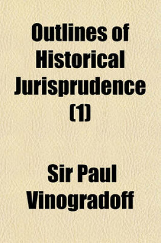 Cover of Outlines of Historical Jurisprudence (1)