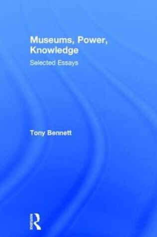 Cover of Museums, Power, Knowledge