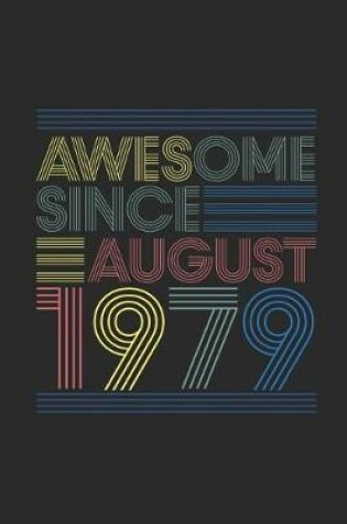 Cover of Awesome Since August 1979