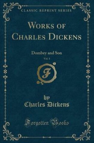 Cover of Dombey and Son, Vol. 1 (Classic Reprint)