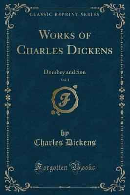 Book cover for Dombey and Son, Vol. 1 (Classic Reprint)