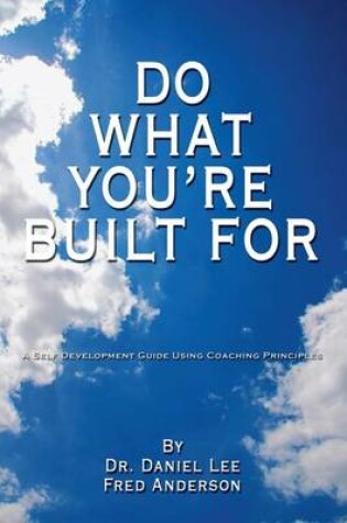 Cover of Do What You're Built For