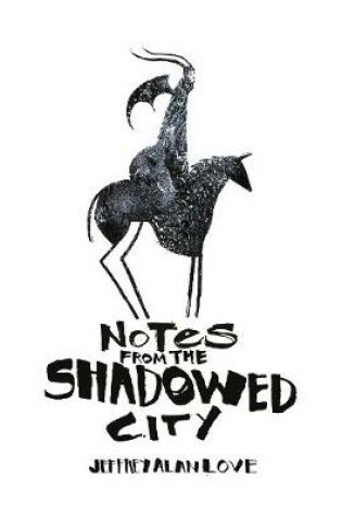 Cover of Notes from the Shadowed City