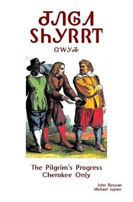 Book cover for Pilgrim's Progress - Cherokee Only - Junelodi Dunigisvsvi - Jalagiha