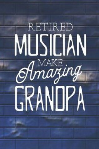 Cover of Retired Musician Make Amazing Grandpa