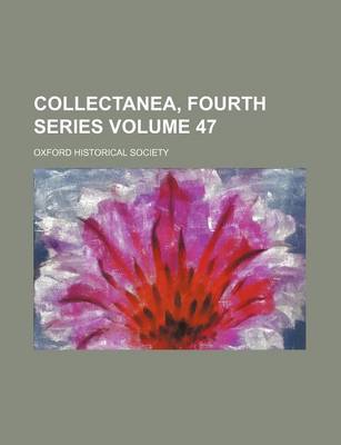 Book cover for Collectanea, Fourth Series Volume 47