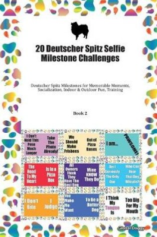 Cover of 20 Deutscher Spitz Selfie Milestone Challenges