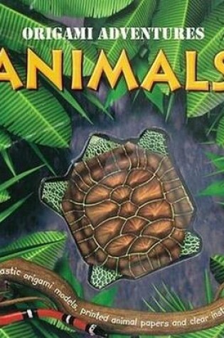 Cover of Origami Adventures: Animals