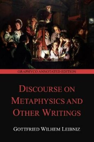Cover of Discourse on Metaphysics and Other Writings (Graphyco Annotated Edition)