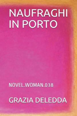 Book cover for Naufraghi in Porto