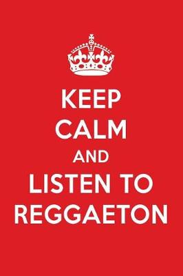 Book cover for Keep Calm and Listen to Reggaeton