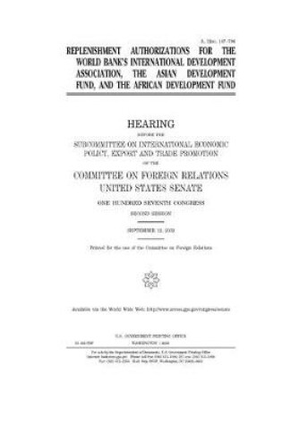Cover of Replenishment authorizations for the World Bank's International Development Association, the Asian Development Fund, and the African Development Fund