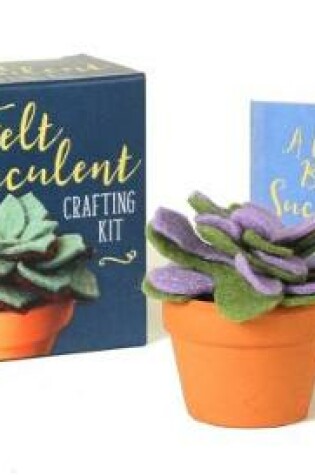 Cover of The Felt Succulent Crafting Kit