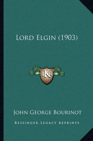 Cover of Lord Elgin (1903) Lord Elgin (1903)