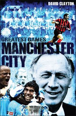 Book cover for Manchester City Greatest Games