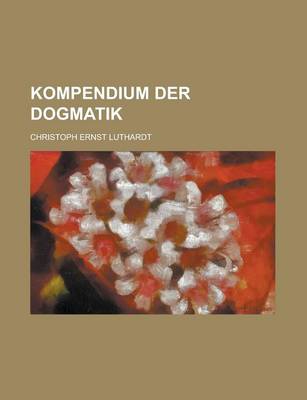 Book cover for Kompendium Der Dogmatik