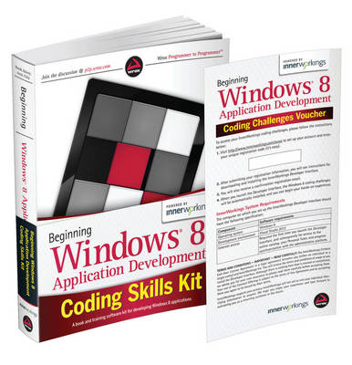 Book cover for Beginning Windows 8 Application Development Coding Skills Kit Includes Book and Wrox Skills Challenge Powered by Innerworkings