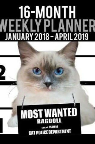 Cover of 2018-2019 Weekly Planner - Most Wanted Ragdoll