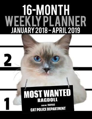 Book cover for 2018-2019 Weekly Planner - Most Wanted Ragdoll