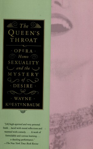 Book cover for The Queen's Throat: Opera, Homosexuality, and the Mystery of Desire