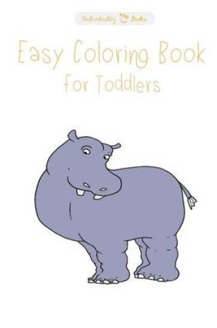 Cover of Easy Coloring Books for Toddlers