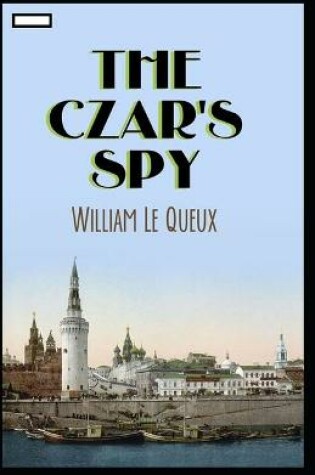 Cover of The Czar's Spy annotated