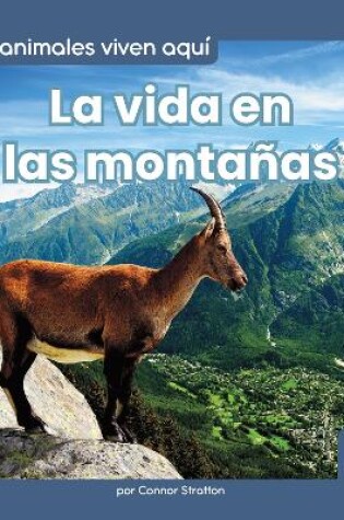 Cover of La vida en las montañas (Life in the Mountains)