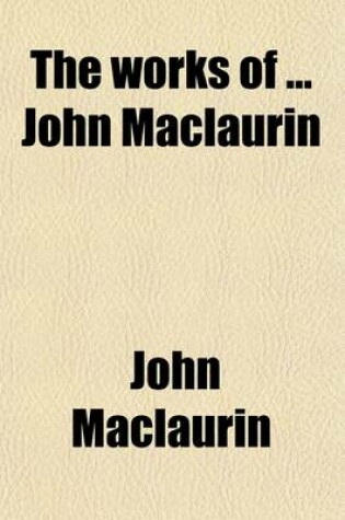 Cover of The Works of John Maclaurin