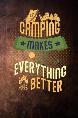 Book cover for camping makes everything better