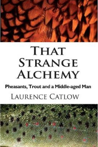 Cover of That Strange Alchemy